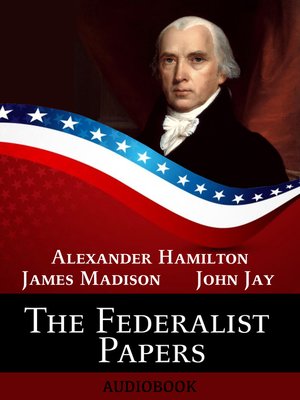 federalist papers by james madison